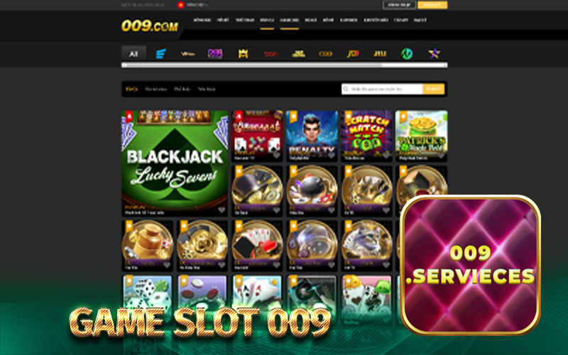 Game slot 009