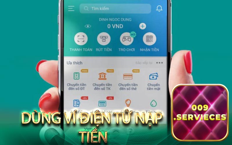 Dùng ví điện tử nạp tiền